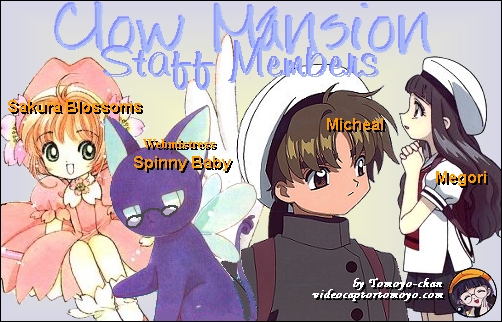 Click here to go to Clow Mansion's staff page